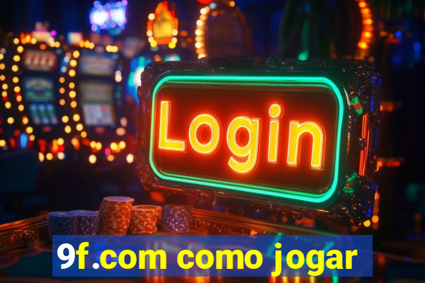 9f.com como jogar